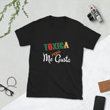 Toxica pero me Gusta (black) Short-Sleeve Unisex T-Shirt